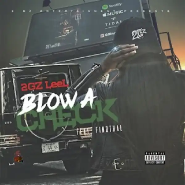 Instrumental: 2GZ Leel - Blow A Check